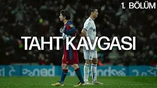 TAHT KAVGASI: Ronaldo vs Messi | PART 1