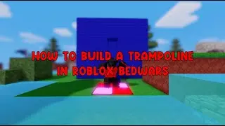 How to build a TRAMPOLINE in Roblox Bedwars..