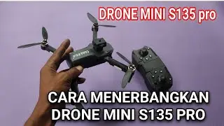Cara Menerbangkan Drone Mini S135 Pro || Drone Mini S135 Pro