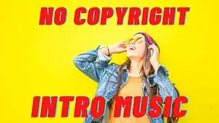 video intro background music 15 No copyright intro music