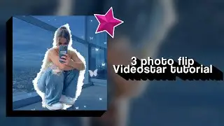 Ae Like 3 Photo Flip- Video Star Tutorial