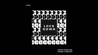 Dean Sterling - Lockdown (Prod. J. Beats)