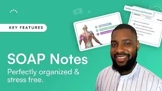 SOAP Notes - Perfectly organized and stress free