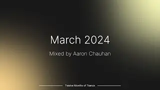 March 2024 (Trance Mix) ~ #tmot03