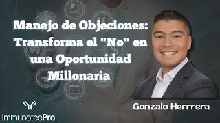 Manejo de Objeciones: Transforma el 