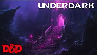 Immersive Underdark Ambience | Epic Fantasy Music for Your D&D Adventures