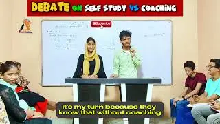 students' Debate on Self study vs Coaching |English with Akram | ideal academy