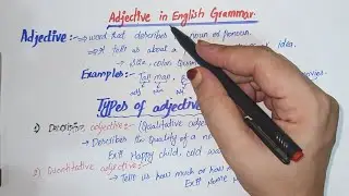 Adjectives in English Grammar. Types and Degrees with Easy Examples.Adjectives Are More Powerful.