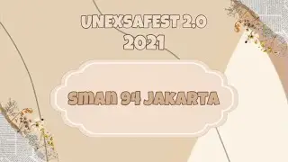 [UNEXSAFEST 2.0] SMAN 94 Jakarta