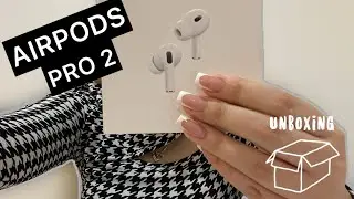 AirPods Pro 2 / Unboxing & Review