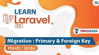 Laravel : Migration Primary & Foreign key Tutorial in Hindi / Urdu