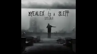 byealex és a slepp - széltoló