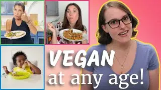Proof You Can Be Vegan At Any Age!