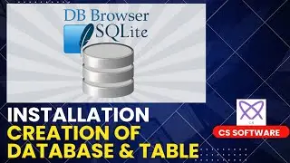 How to Install DB Browser for SQLite and Create Database & Tables