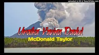 Mc Donal Taylor HOT Vibe..2022 - Uraika Vavina Dadul...