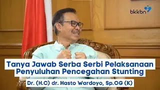 Tanya Jawab Serba Serbi Pelaksanaan Penyuluhan Pencegahan Stunting Bersama Kepala BKKBN