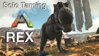 Ark: SE - Solo Taming a T-Rex! Tyrannosaurus Rex | Guide on Dino Taming