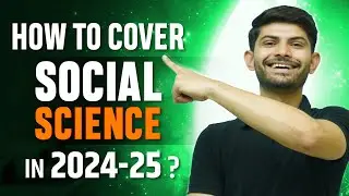 आरम्भ हैं प्रचंड 💪 !!  Roadmap for Class 10th SST 2024-25 🔥 | 