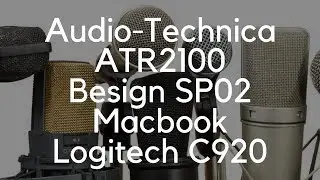 Four mic options for Facebook live: Audio-Technica ATR2100 / Besign SP02 / Macbook / Logitech C920