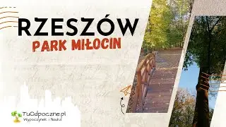 Rzeszów - Park Miłocin