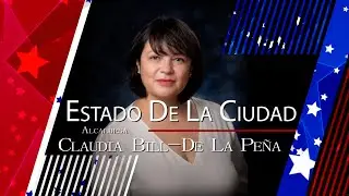 Estado De La Ciudad 2021 - Alcaldesa Claudia Bill de-la Peña