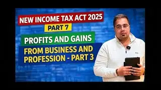 Taxation of Profits and Gains of Business and Profession (PGBP) New Income Tax Act 2025 part 3