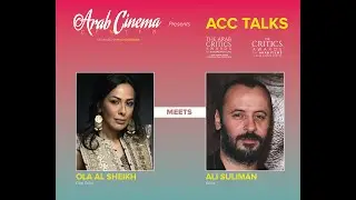 ACC Talks: EP12: Ola Al-Sheikh Meets Ali Suliman