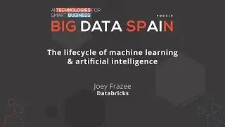 The lifecycle of machine learning & artificial intelligence by Joey Frazee