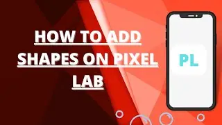 How to add shapes on pixel lab