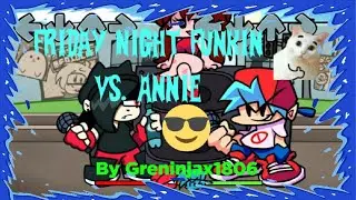 Vs. Annie - Friday Night Funkin | FNF Mods | Greninjax1806