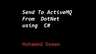 ActiveMQ (3) Sending To The ActiveMQ Queue From DotNET using C#