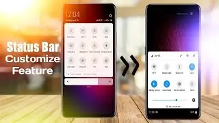 Finally Notification Bar Customize Option Enable For All Android | How to change Notifications bar