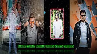 Maine tujhe Dekha Song Video Editing-Maine Tujhe Dekha Xml Alightmotion-Maine Tujhe Xml vido Editing