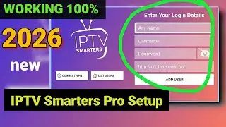 How to set up  IPTV Smarters Pro 2026 | 💯 Working