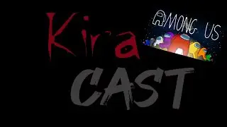 KiraCast Oct. 11, 2020: Kira Is 