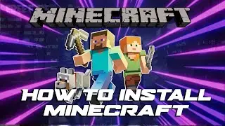 HOW TO INSTALL MINECRAFT ON A PC?
