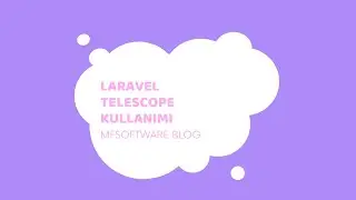 Laravel Telescope Kullanımı 