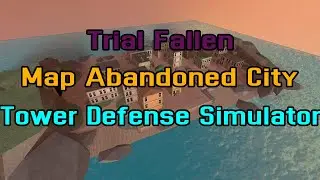 Roblox - Trial Fallen map Abandoned City - Tower Defense Simulator | vui9kiA