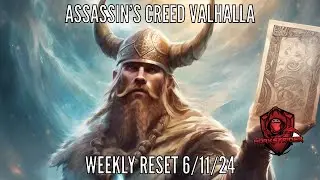 Assassin's Creed Valhalla- Weekly Reset 6/11/24
