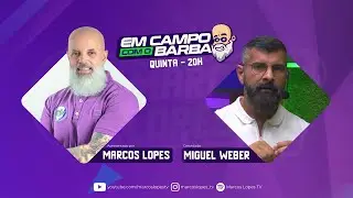 EM CAMPO COM O BARBA #010 - MIGUEL WEBER