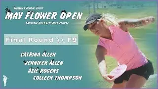 2018 WGE May Flower Open \\ Final Rd | F9 | FPO \\ Allen, Allen, Thompson, Rogers