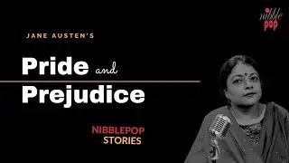 Pride and Prejudice | NibblePop Stories