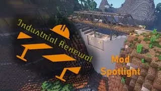 Industrial Renewal Mod Spotlight