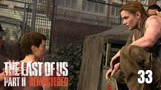 🌿The Last Of Us Part II - 2 Verletzte #33 [GER/PS5]