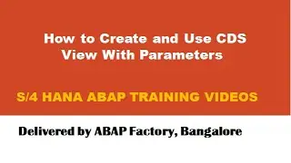 How to Create and Use CDS View With Parameters