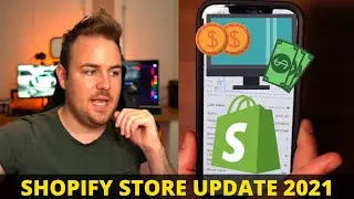 Shopify Store Update for 2021 ($6000+ in Sales)