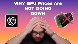 Nvidia GPU Prices Are NEVER Going Down, Here's WHY