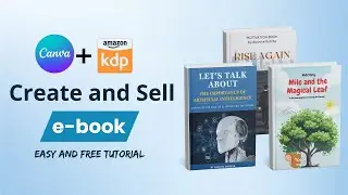 Create & Sell eBooks in 1 Day: ChatGPT + Canva + KDP Step-by-Step Guide 