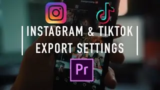 Easily Export for IG and TikTok | Adobe Premiere Pro Tutorial | Export Settings