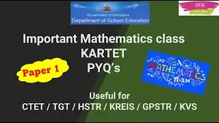A very useful Mathematics PYQ’S session (KARTET Paper 1 )